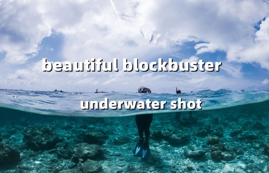 How to shoot super-beautiful blockbusters underwater